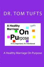 A Healthy Marriage on Purpose