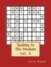 Sudoku in the Medium Vol. 3