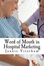 Word of Mouth in Hospital Marketing