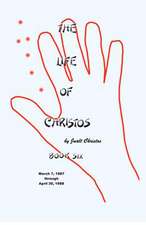 The Life of Christos Book Six