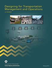 Designing for Transportation Management and Operations