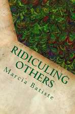 Ridiculing Others