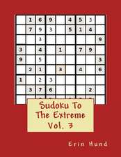 Sudoku to the Extreme Vol. 3