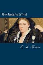 Where Angels Fear to Tread