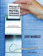 Project Management of Hotel Opening Processes