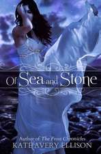 Of Sea and Stone