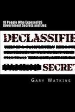 10 People Who Exposed Us Government Secrets and Lies