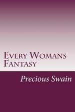 Every Womans Fantasy