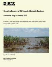 Shoreline Surveys of Oil-Impacted Marsh in Southern Louisiana, July to August 2010