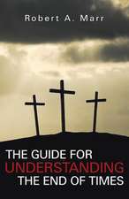 The Guide for Undestanding the End of Times