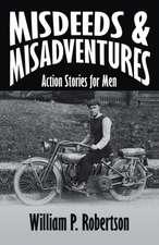 Misdeeds and Misadventures