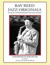 Ray Reed Jazz Originals