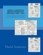 News Clippings from Overton, Nevada 1905 - 1915