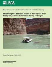 Monitoring Fine-Sediment Volume in the Colorado River Ecosystem, Arizona