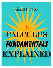 Calculus Fundamentals Explained