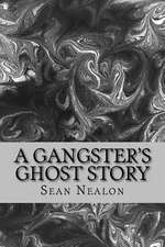 A Gangster's Ghost Story