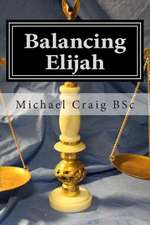 Balancing Elijah