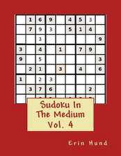 Sudoku in the Medium Vol. 4