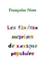 Les Familles Surprises Du Lexique Populaire