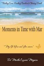 Moments in Time with Mar