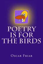 Poetry Is for the Birds