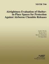 Airtightness Evaluation of Shelter-In-Place Spaces for Protection Against Airborne Chembio Releases