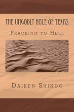 The Ungodly Hole of Texas