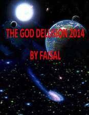 The God Delusion 2014 by Faisal