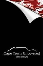 Cape Town Uncovered