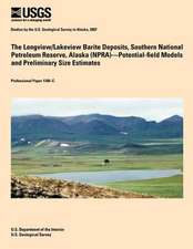 The Longview/Lakeview Barite Deposits, Southern National Petroleum Reserve, Alaska (Npra)?Potential-Field Models and Preliminary Size Estimates