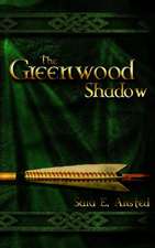 The Greenwood Shadow