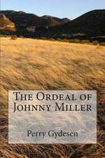 The Ordeal of Johnny Miller