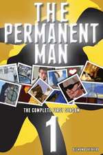 The Permanent Man - The Complete First Season