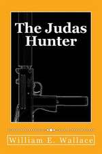 The Judas Hunter