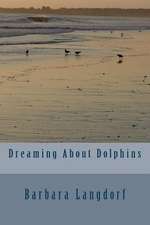 Dreaming about Dolphins