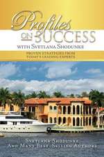 Profiles on Success with Svetlana Shodunke