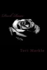 Dark Roses