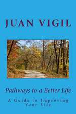 Pathways to a Better Life