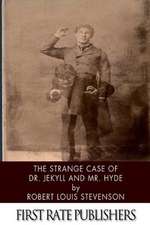 The Strange Case of Dr. Jekyll and Mr. Hyde