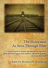 The Holocaust as Seen Through Film