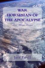 War Horseman of the Apocalypse (Love Blooms Eternal)