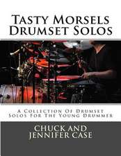 Tasty Morsels Drumset Solos