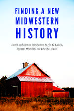 Finding a New Midwestern History