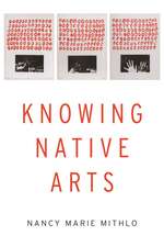 Knowing Native Arts