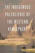 The Indigenous Paleolithic of the Western Hemisphere