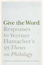 Give the Word: Responses to Werner Hamacher's 