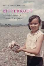 Bitterroot: A Salish Memoir of Transracial Adoption