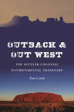 Outback and Out West: The Settler-Colonial Environmental Imaginary