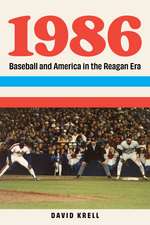 1986: Baseball and America in the Reagan Era