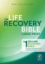 Life Recovery Bible NLT, Large Print